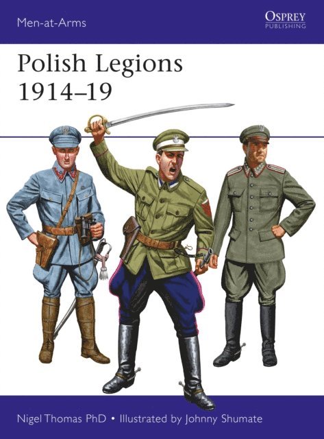 Nigel Thomas - Polish Legions 1914–19, E-bok