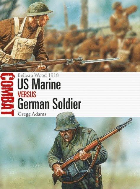 Gregg Adams - US Marine vs German Soldier, E-bok