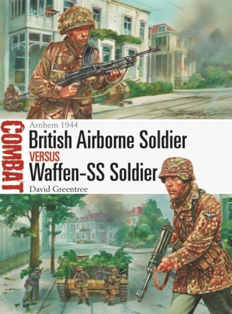 David Greentree - British Airborne Soldier vs Waffen-SS Soldier, E-bok