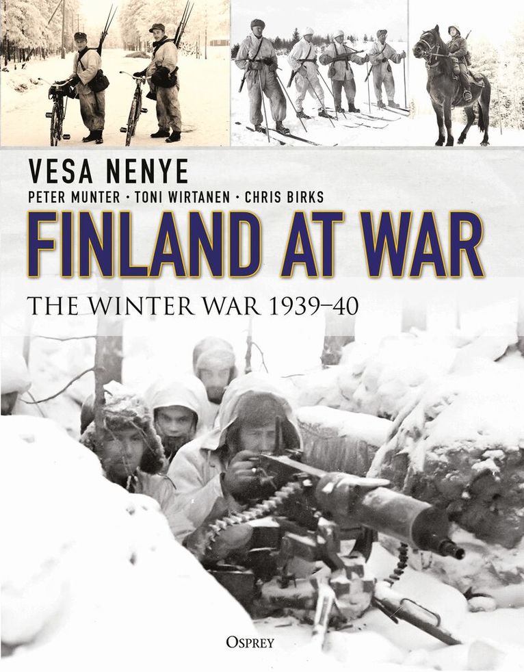 Vesa Nenye, Peter Munter, Toni Wirtanen, Chris Birks - Finland at War, Häftad
