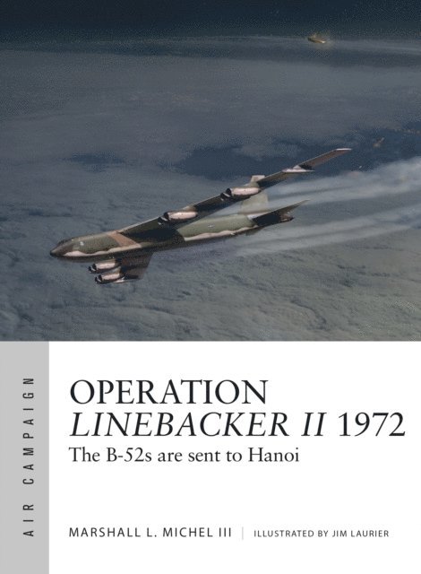 Marshall Michel III - Operation Linebacker II 1972, E-bok