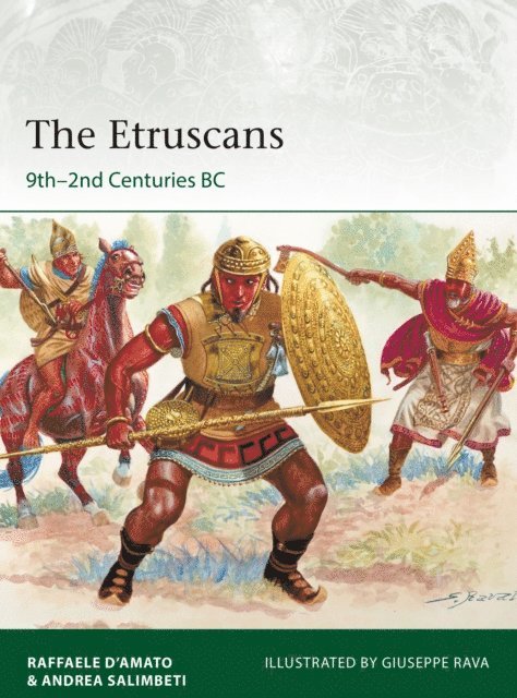 Raffaele D’Amato, Andrea Salimbeti - Etruscans, E-bok