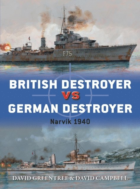 David Greentree, David Campbell - British Destroyer vs German Destroyer, E-bok