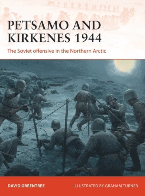 David Greentree - Petsamo and Kirkenes 1944, E-bok