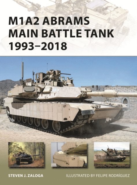 Steven J. Zaloga - M1A2 Abrams Main Battle Tank 1993–2018, E-bok