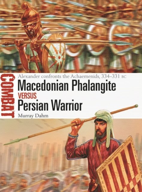 Murray Dahm - Macedonian Phalangite vs Persian Warrior, E-bok