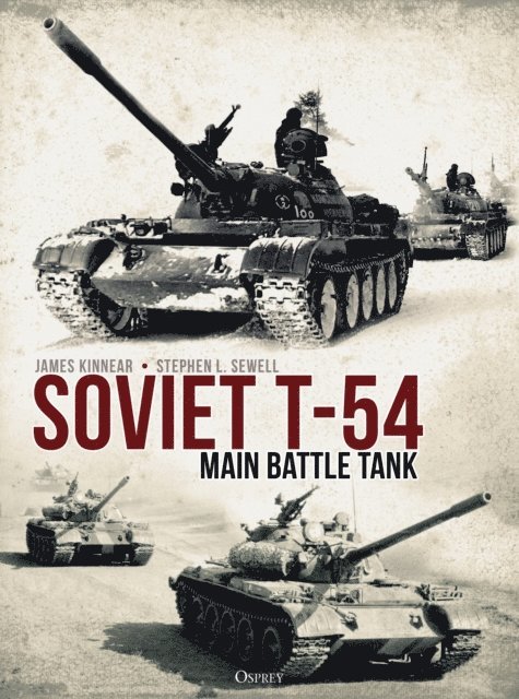 James Kinnear, Stephen Sewell - Soviet T-54 Main Battle Tank, E-bok