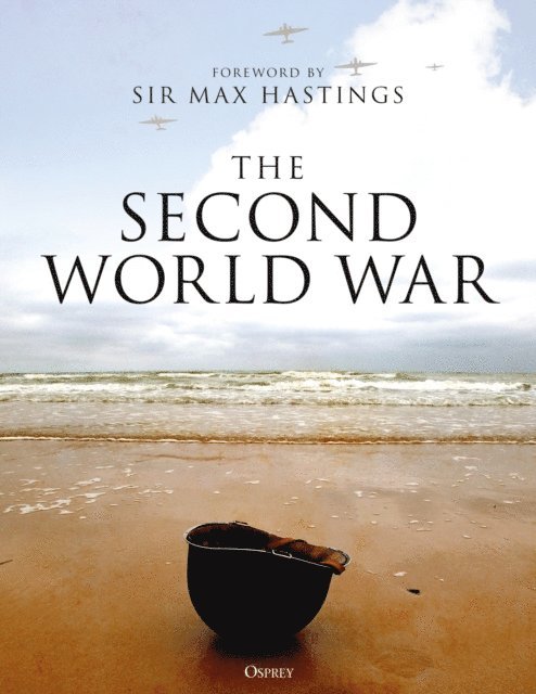 David Horner, Robin Havers, Alastair Finlan, Mark J Grove, Philip D. Grove, Paul Collier, Geoffrey Jukes, Russell Hart, Stephen A. Hart - Second World War, E-bok