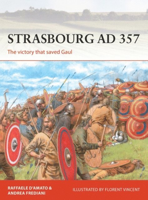 Raffaele D’Amato, Andrea Frediani - Strasbourg AD 357, E-bok