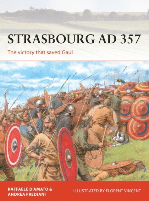 Raffaele D’Amato, Andrea Frediani - Strasbourg AD 357, E-bok