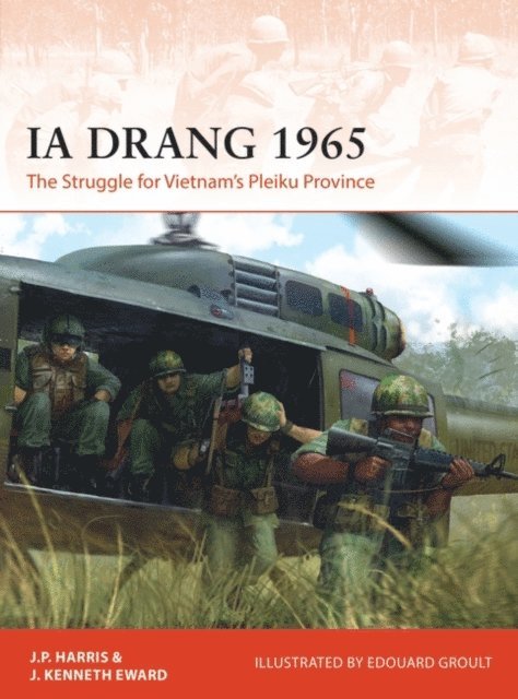 J. P. Harris, J. Kenneth Eward - Ia Drang 1965, E-bok