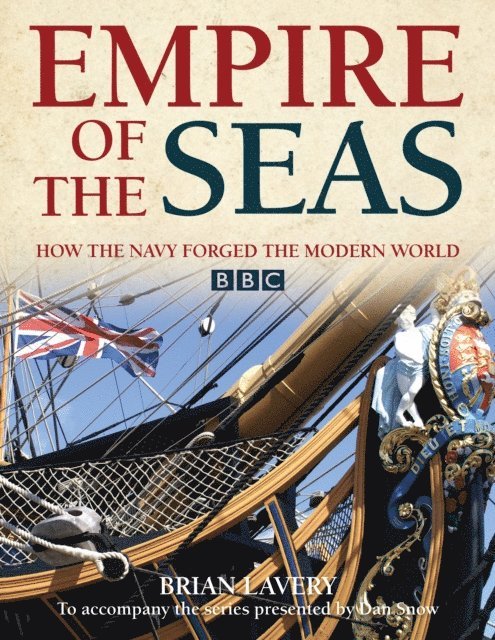 Brian Lavery - Empire of the Seas, E-bok
