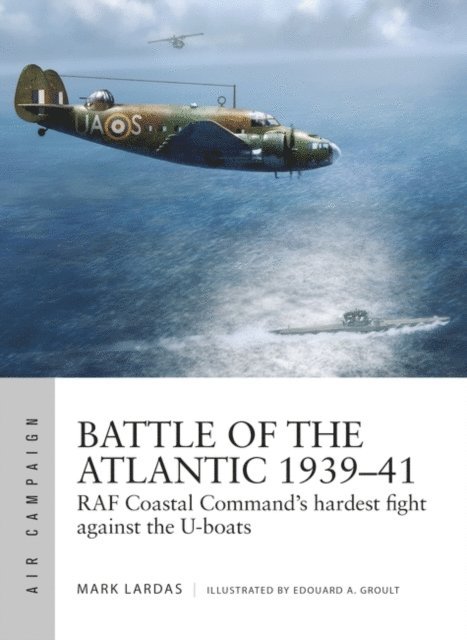 Mark Lardas - Battle of the Atlantic 1939–41, E-bok. Tillgänglighet: Lägg i varukorg