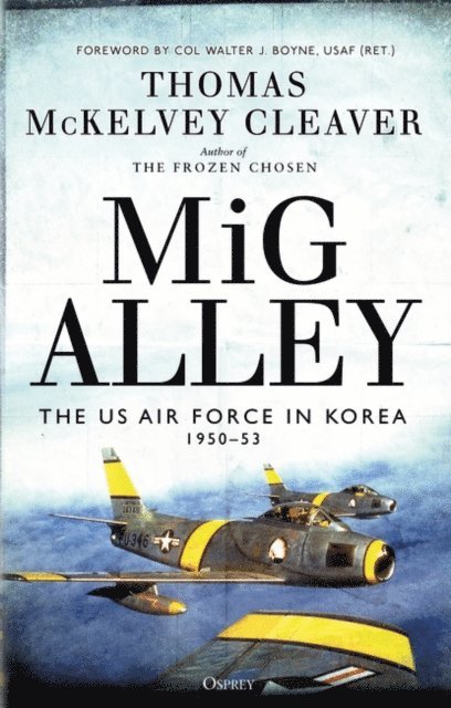 Thomas McKelvey Cleaver - MiG Alley, E-bok