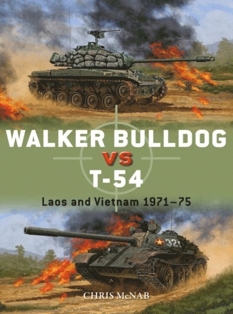 Chris McNab - Walker Bulldog vs T-54, E-bok