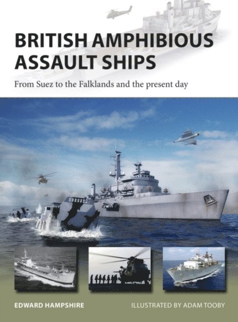 Edward Hampshire - British Amphibious Assault Ships, E-bok
