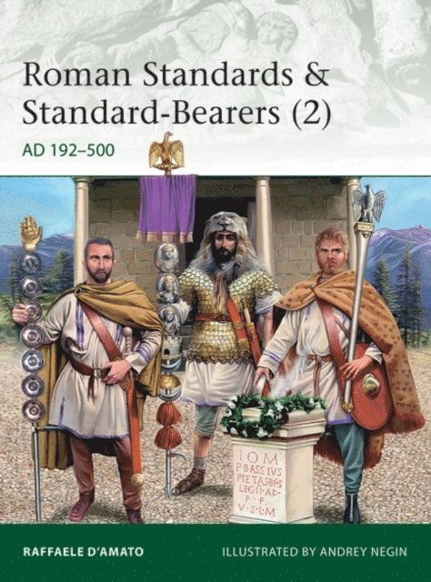 Raffaele D’Amato - Roman Standards & Standard-Bearers (2), E-bok