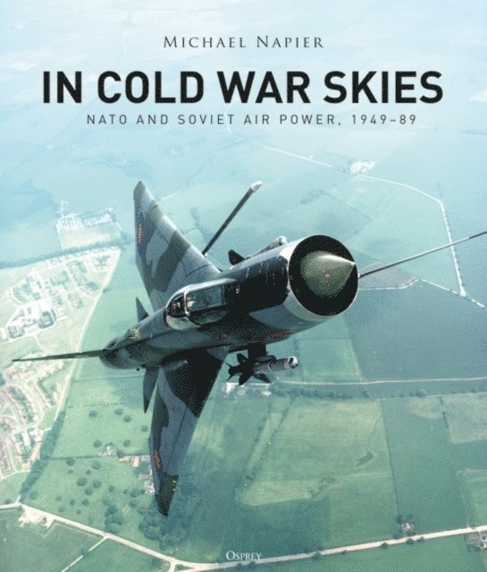 Michael Napier - In Cold War Skies, E-bok