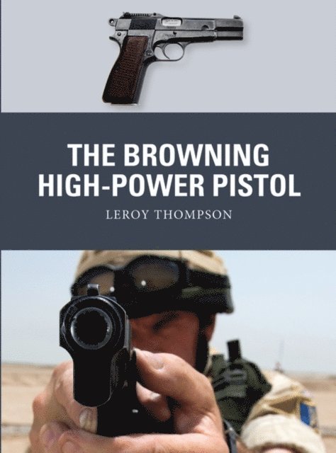 Leroy Thompson - Browning High-Power Pistol, E-bok