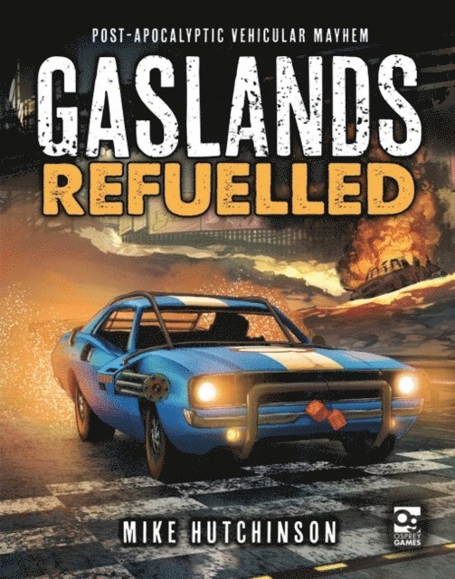 Mike Hutchinson - Gaslands: Refuelled, E-bok