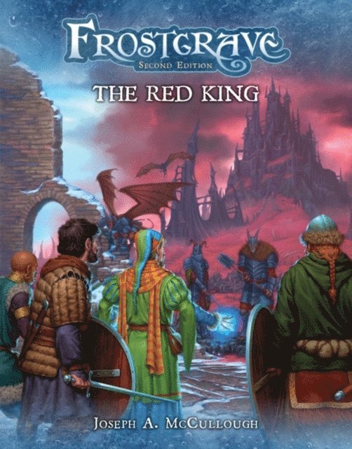 Joseph A. McCullough - Frostgrave: The Red King, E-bok
