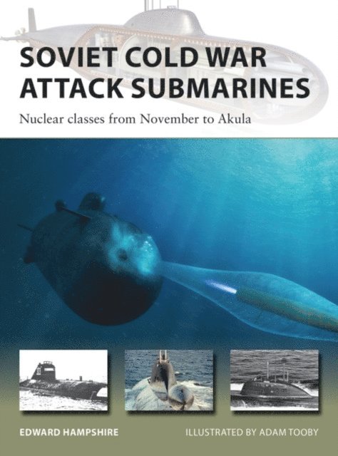 Edward Hampshire - Soviet Cold War Attack Submarines, E-bok