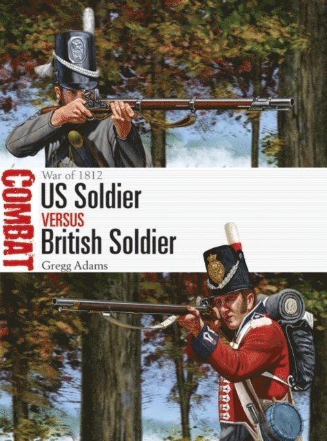 Gregg Adams - US Soldier vs British Soldier, E-bok