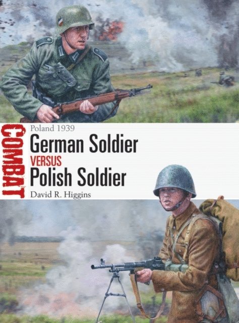 David R. Higgins - German Soldier vs Polish Soldier, E-bok