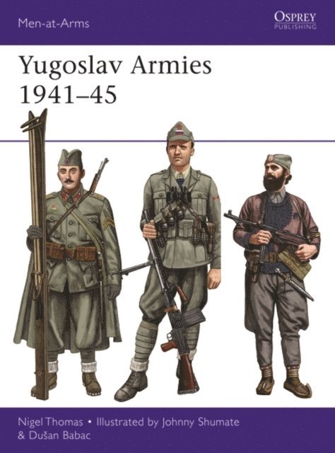 Nigel Thomas, Dusan Babac - Yugoslav Armies 1941–45, E-bok