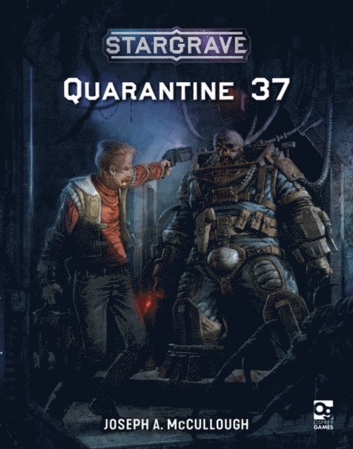 Joseph A. McCullough - Stargrave: Quarantine 37, E-bok