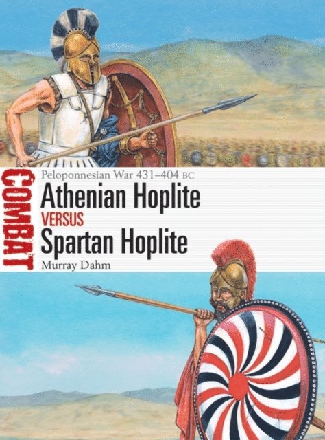Murray Dahm - Athenian Hoplite vs Spartan Hoplite, E-bok