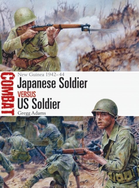 Gregg Adams - Japanese Soldier vs US Soldier, E-bok