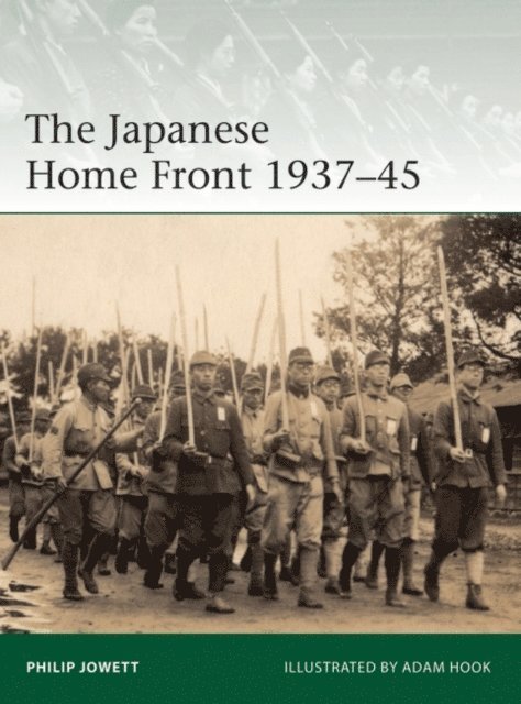 Philip Jowett - Japanese Home Front 1937–45, E-bok