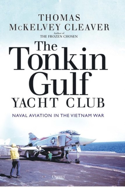 Thomas McKelvey Cleaver - Tonkin Gulf Yacht Club, E-bok
