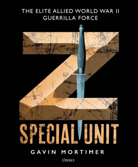 Gavin Mortimer - Z Special Unit, E-bok