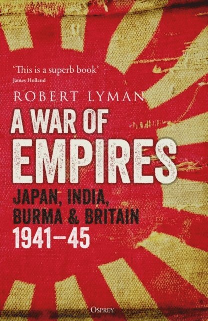 Robert Lyman - War of Empires, E-bok