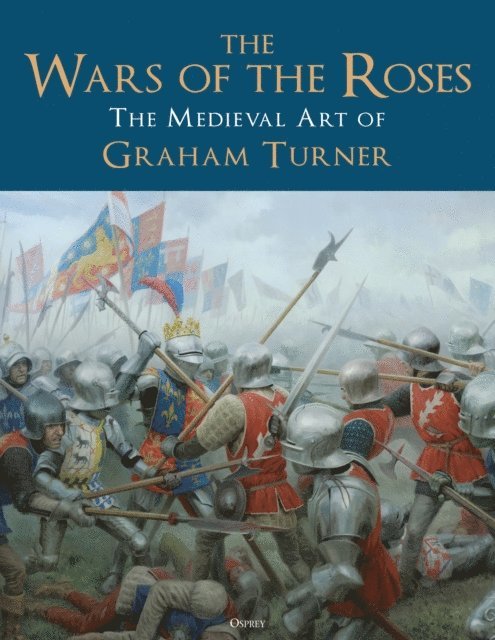 Graham Turner - Wars of the Roses, E-bok