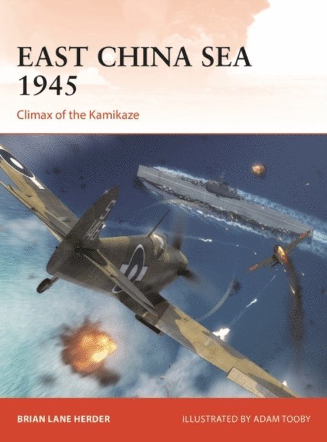 Brian Lane Herder - East China Sea 1945, E-bok