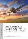 The Kamikaze Campaign 1944-45