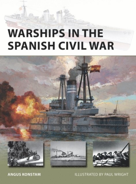 Angus Konstam - Warships in the Spanish Civil War, E-bok