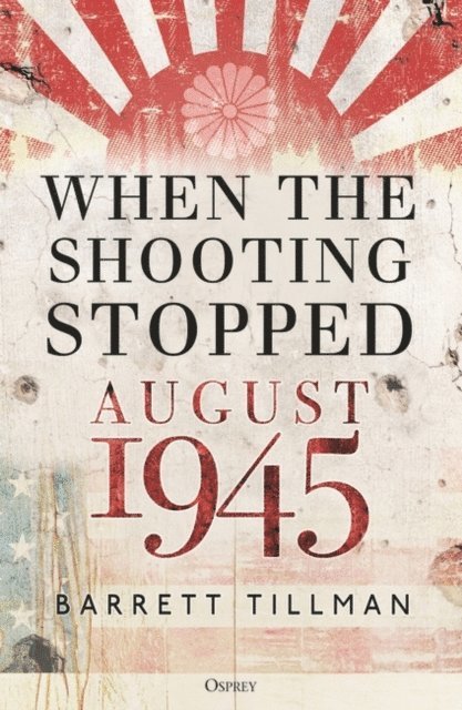 Barrett Tillman - When the Shooting Stopped, E-bok