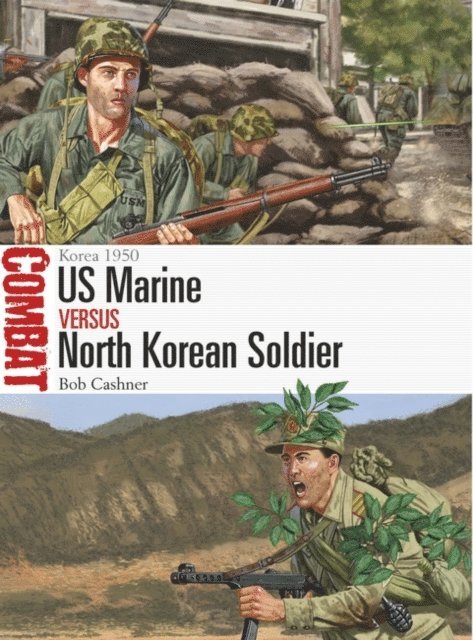 Bob Cashner - US Marine vs North Korean Soldier, E-bok