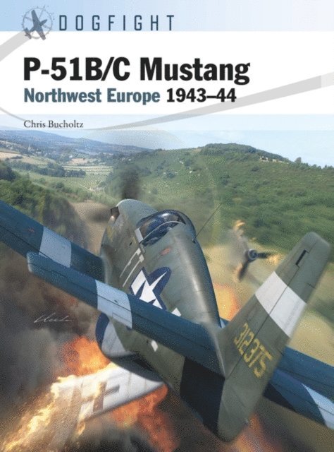 Chris Bucholtz - P-51B/C Mustang, E-bok