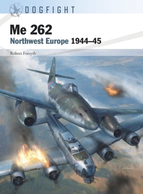 Robert Forsyth - Me 262, E-bok
