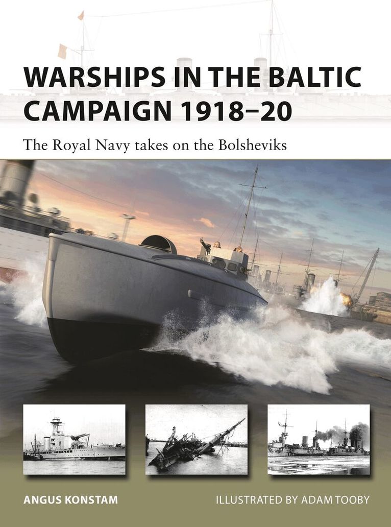 Angus Konstam - Warships in the Baltic Campaign 1918–20, Häftad