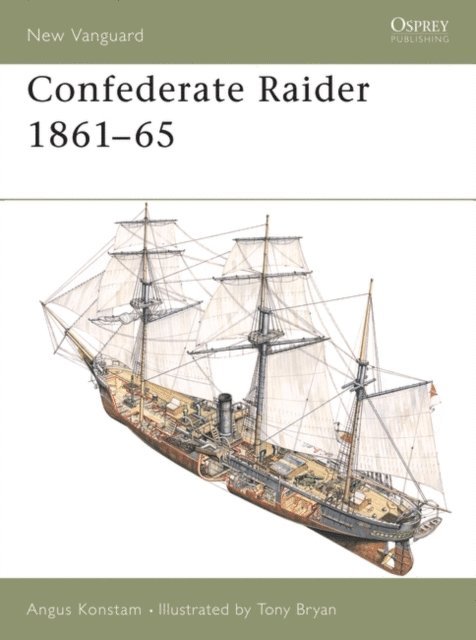 Angus Konstam - Confederate Raider 1861–65, E-bok