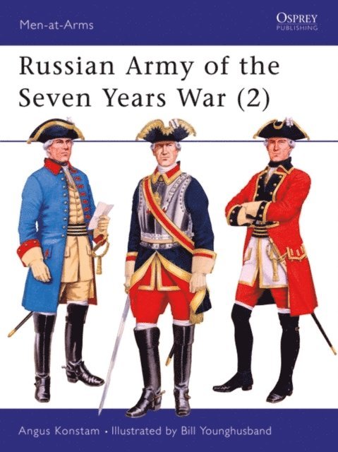 Angus Konstam - Russian Army of the Seven Years War (2), E-bok