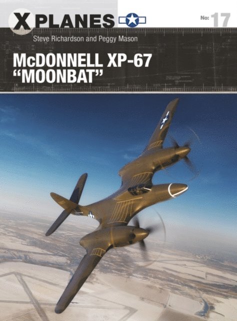 Steve Richardson, Peggy Mason - McDonnell XP-67 "Moonbat", E-bok