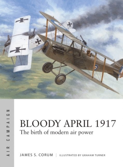James S. Corum - Bloody April 1917, E-bok