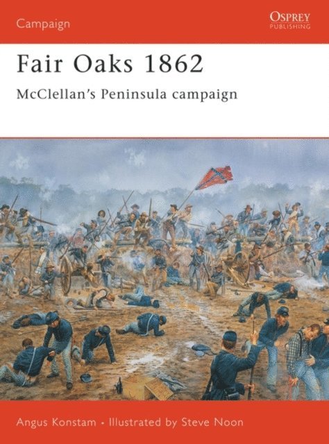 Angus Konstam - Fair Oaks 1862, E-bok